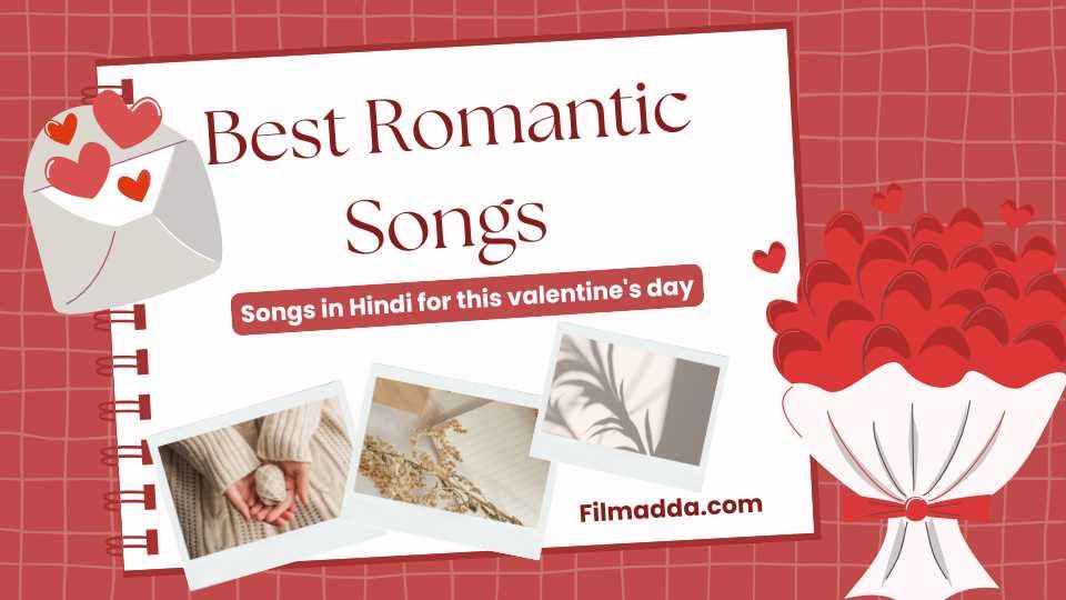 Best Romantic Songs in Hindi